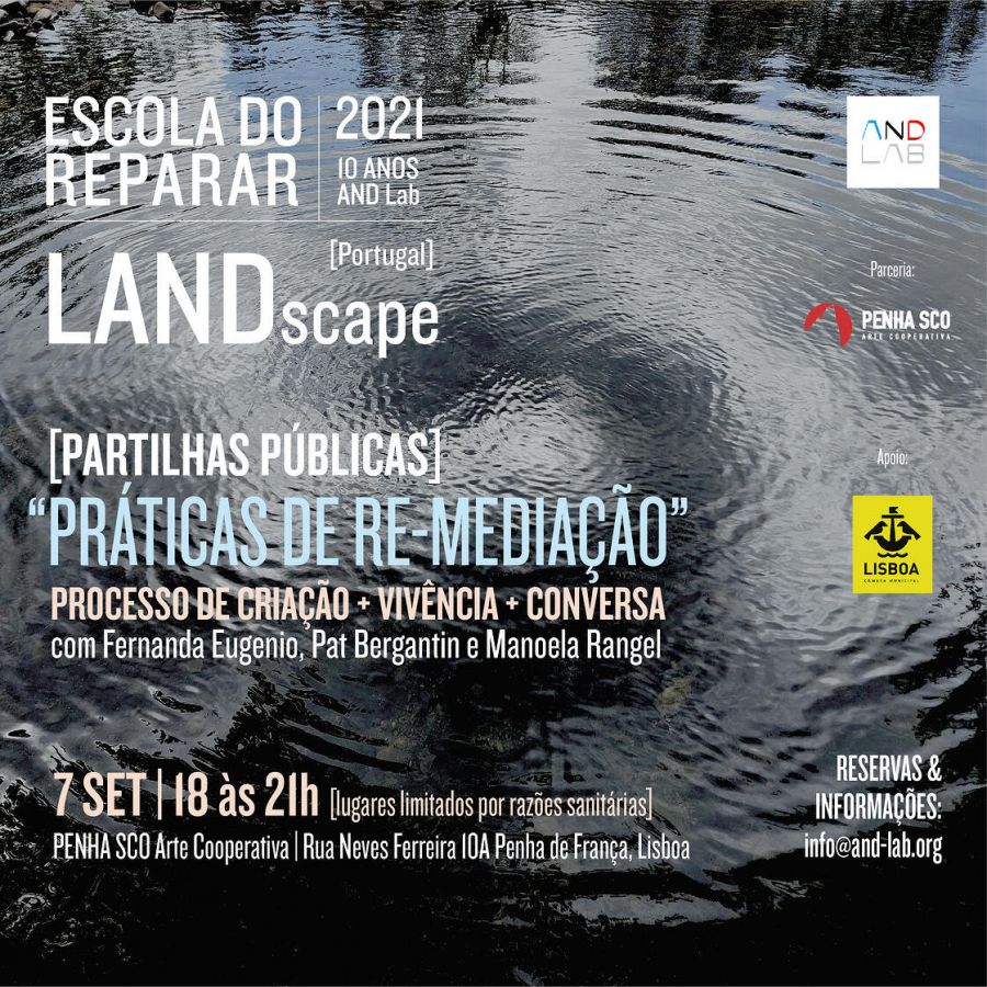 Práticas de Re-mediação LANDscape - partilhas públicas Escola do Reparar 2021 com Fernanda Eugenio, Pat Bergantin e Manoela Rangel
