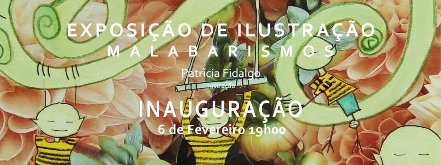 'Malabarismos' - Exposição de Patrícia Fidalgo