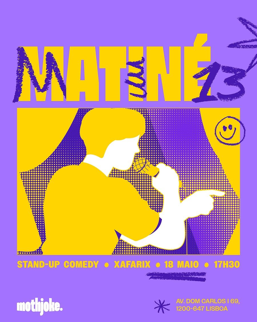 Stand-Up Comedy - Matine 13 - 18 maio