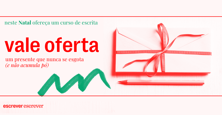 VALE OFERTA | Neste Natal ofereça um curso de escrita