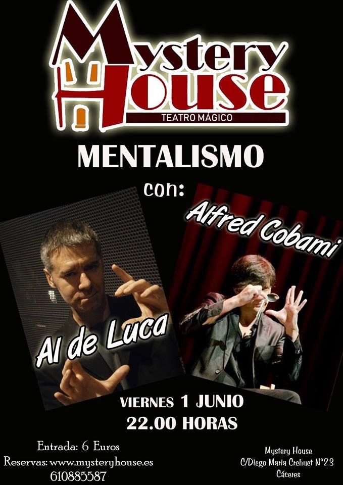 MENTALISMO|| Al De Luca & Alfred Cobami || Mystery House (Cáceres)