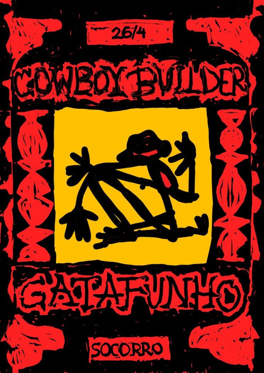 COWBOY BUILDER (UK) + GATAFUNHO