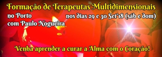 Curso de Terapia Multidimensional no PORTO com PAULO NOGUEIRA em Set'18