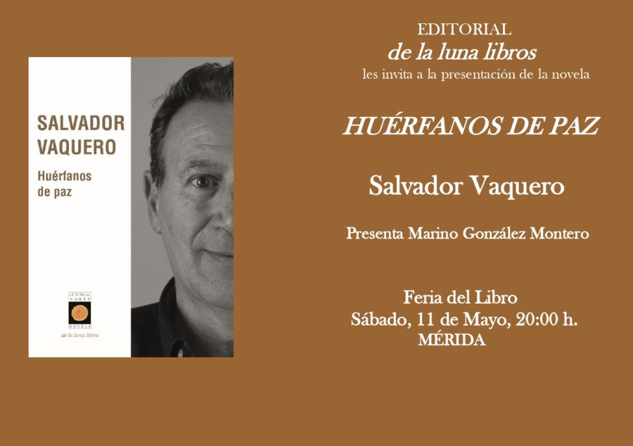 Presentación de la novela Huérfanos de paz de Salvador Vaquero en la Feria del Libro de Mérida