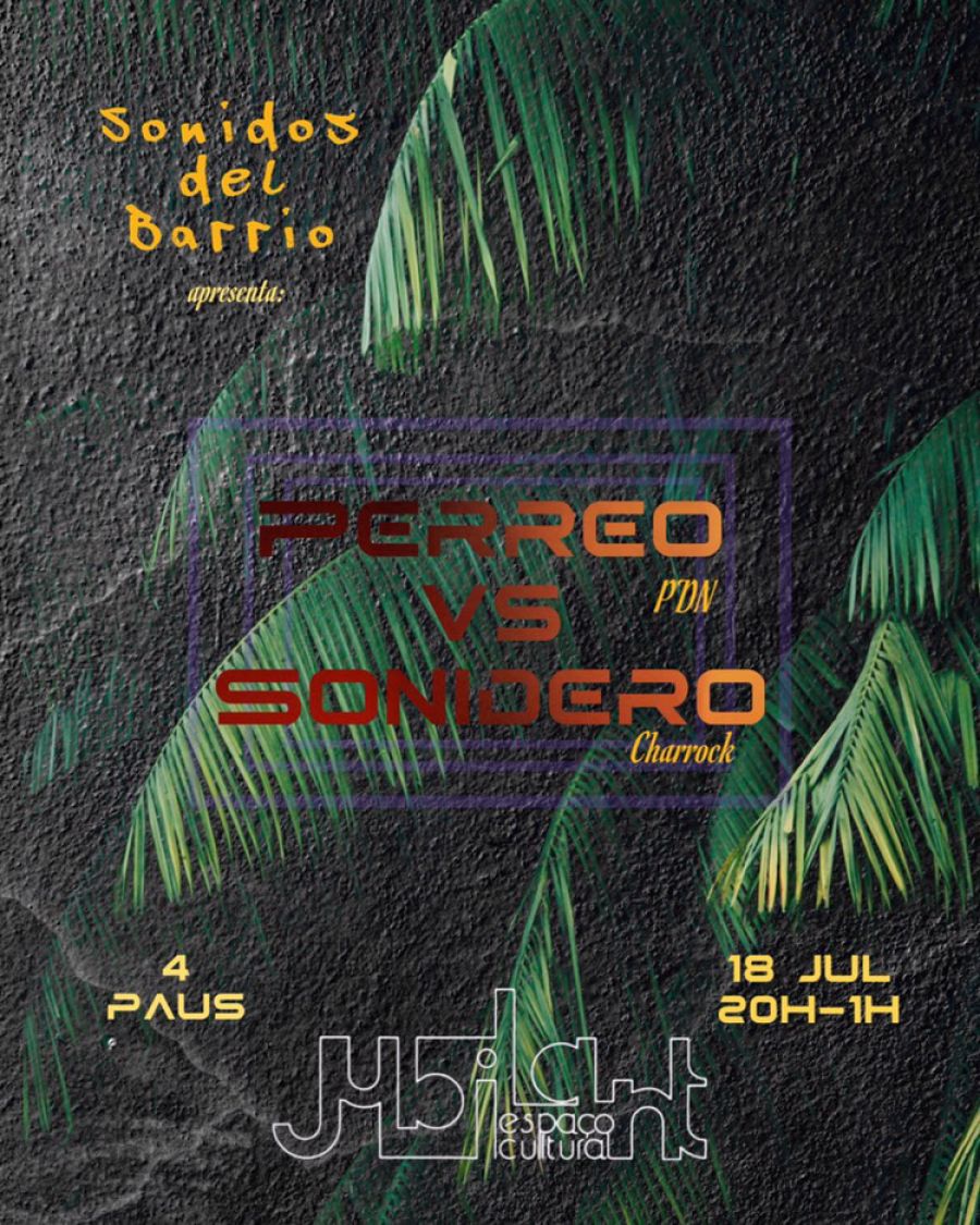 Sonidos del Barrio apresenta: Perreo vs Sonidero