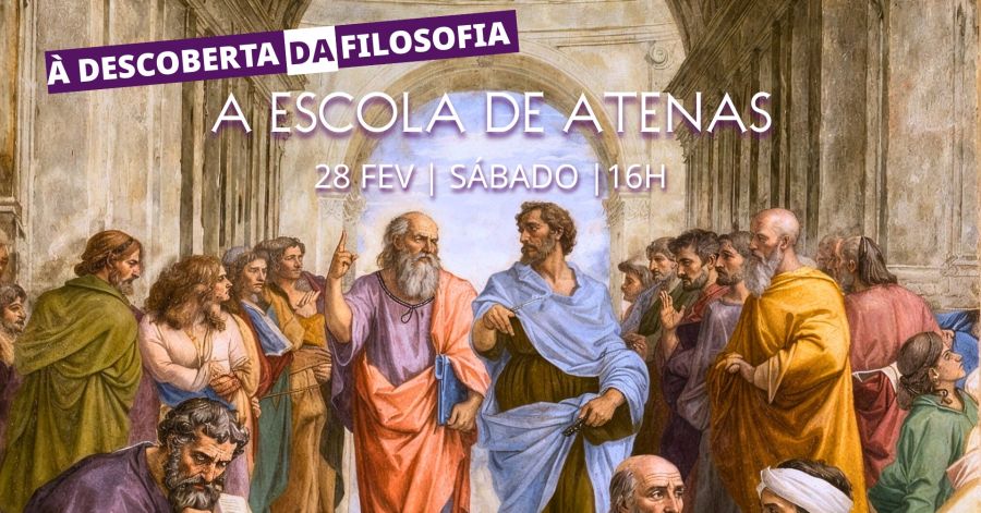 Ciclo | À descoberta da Filosofia - A Escola de Atenas