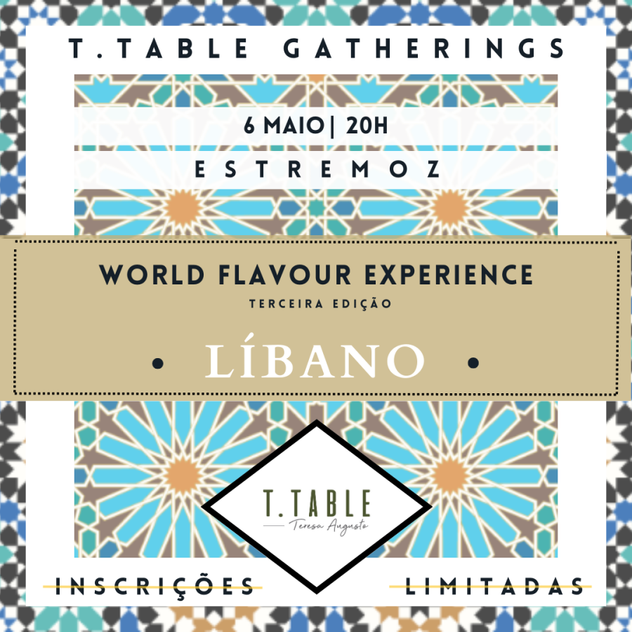 T.TABLE GATEHRINGS | World Flavour Experience LÍBANO
