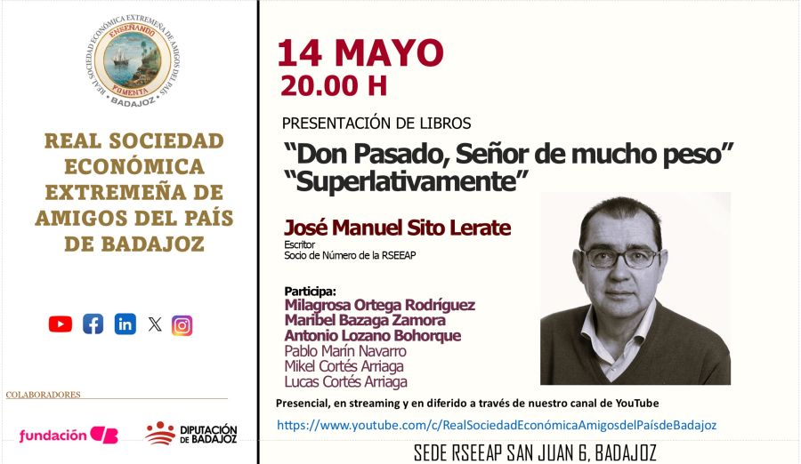 Presentación 'Don Pasado, Señor de mucho peso' y 'Superlativamente' de José M. Sito.