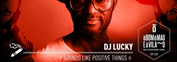 DJ Lucky | Sounds Like Positive Things