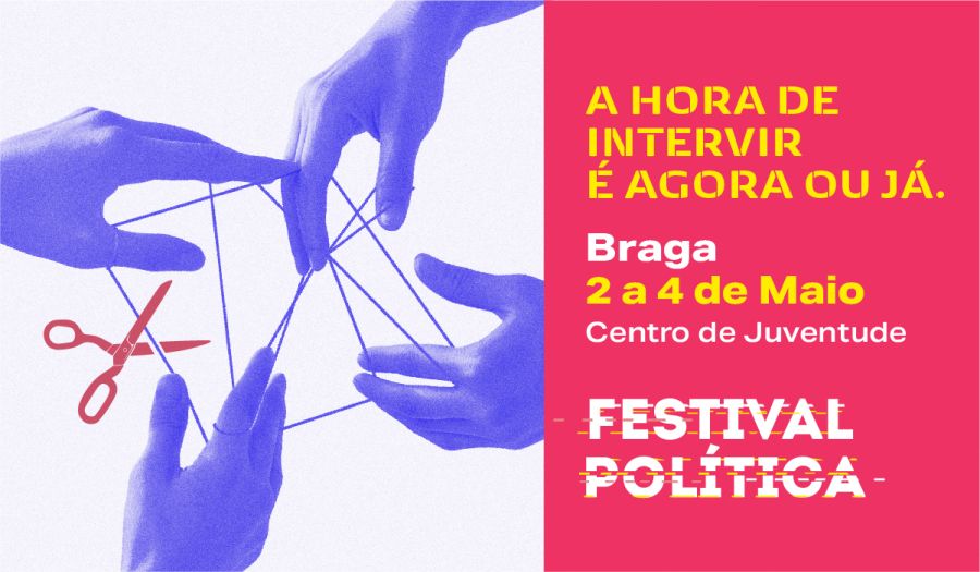 Festival Política - Braga