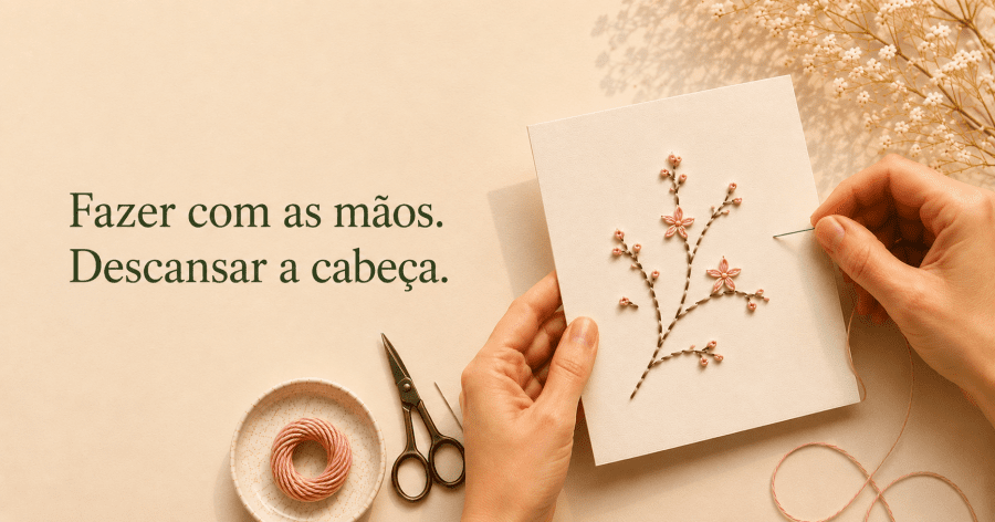 Dê-Vagar: Bordar em Papel Sem Pressa