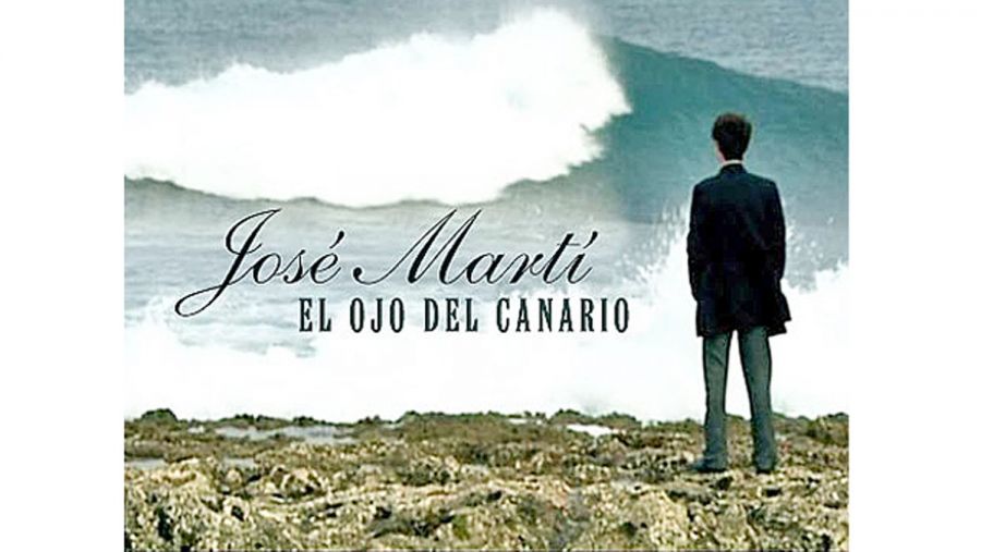 José Martí, el ojo del canario. Fernando Pérez. Cuba. 2010
