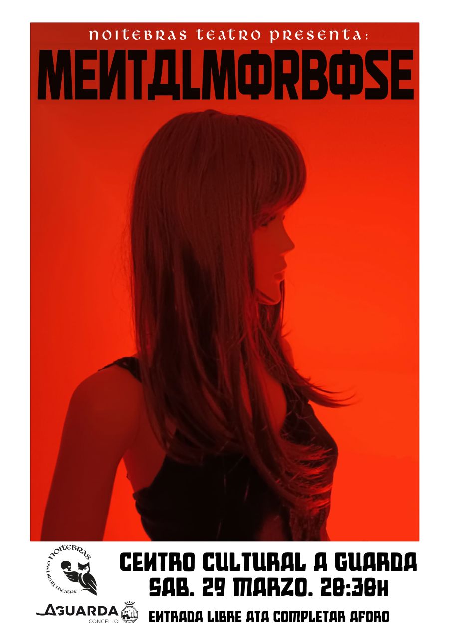 MENTALMORBOSE, de Noitebras Teatro