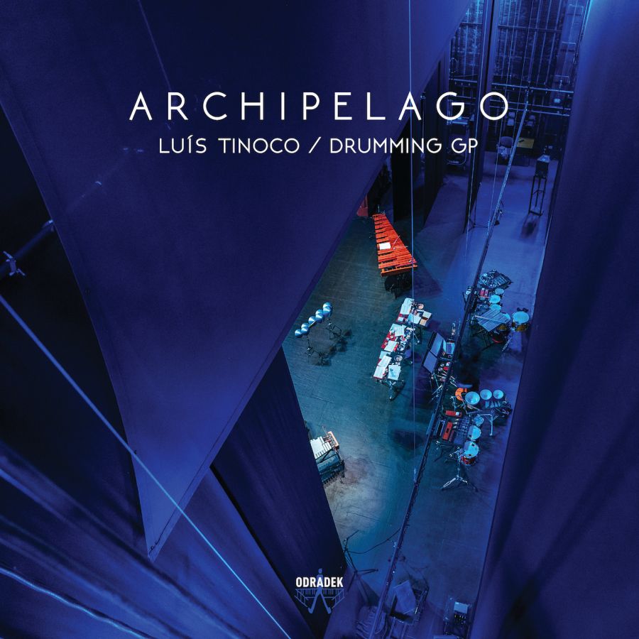 Lançamento do Disco 'Archipelago' de Luís Tinoco e Drumming GP [Odradek Records]