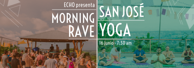 ECHO presenta: Yoga + Morning Rave en San José