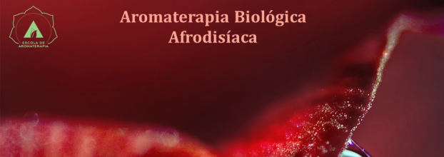 Workshop Aromaterapia Biológica Afrodisíaca