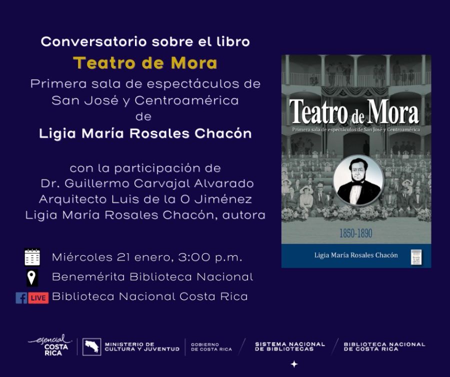 Conversatorio sobre el libro 'Teatro de Mora. Primera sala de espectáculos en San José y Centroamérica 1850-1890'