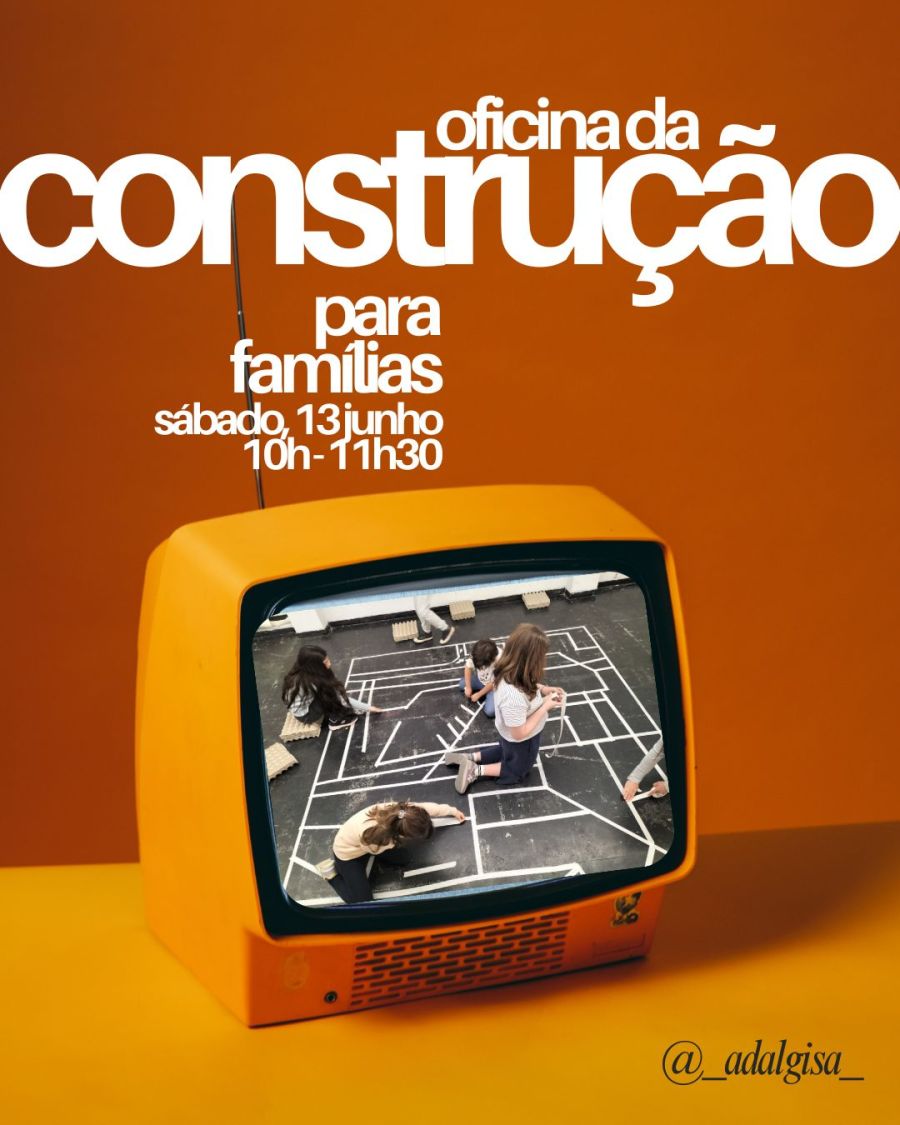 OFICINA DA CONSTRUÇÃO Construir mundos, habitar possibilidades, com @_adalgisa_