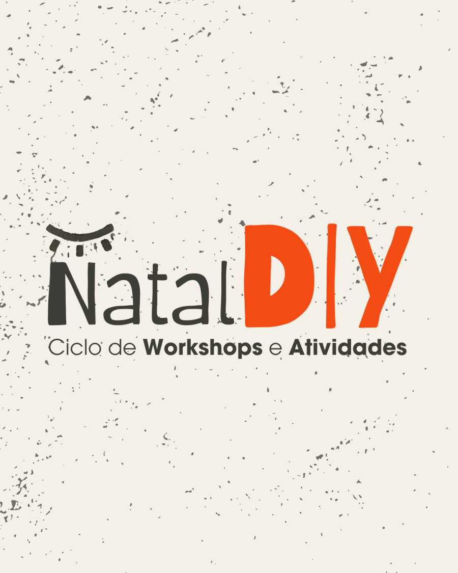 Natal DIY - Ciclo de Workshops e Atividades Manuais