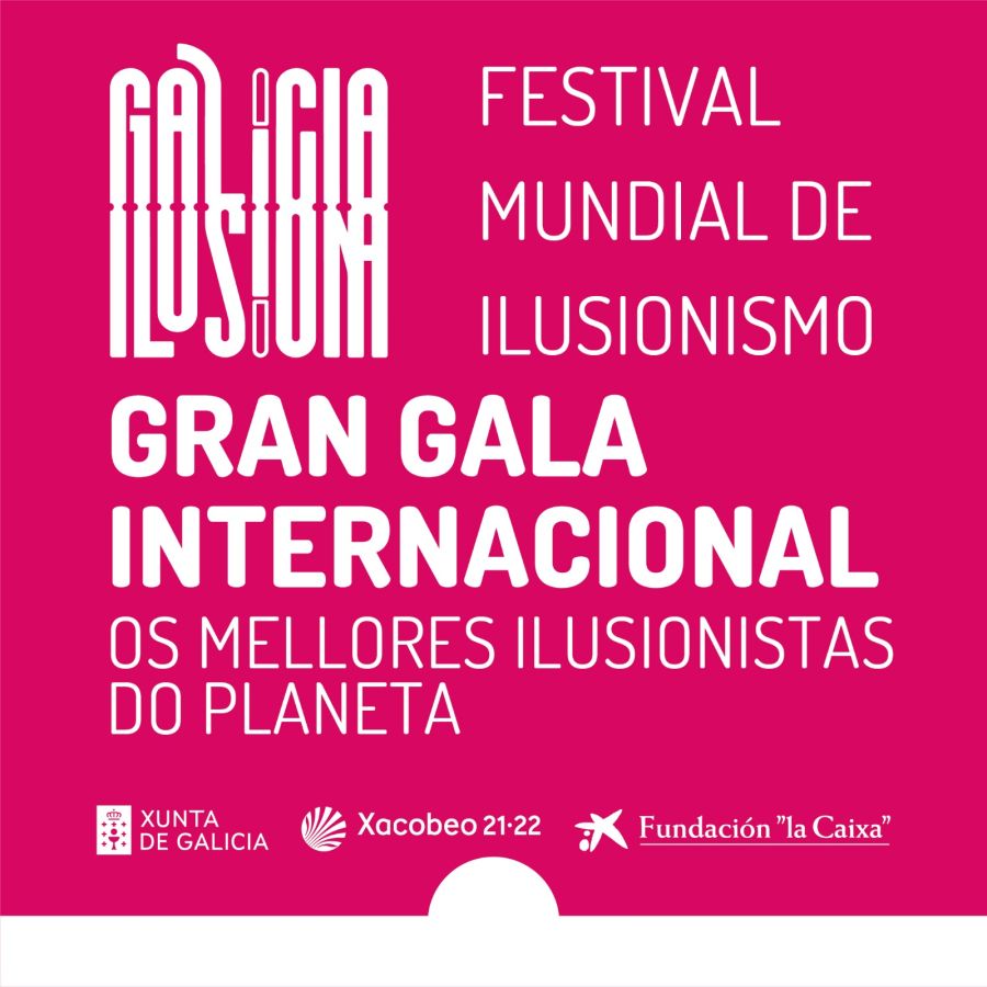 Gala Internacional de magia Santiago de Compostela Galicia Ilusiona