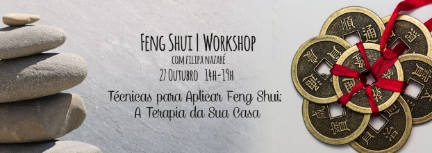 Técnicas para Aplicar Feng Shui com Filipa Nazaré | Workshop
