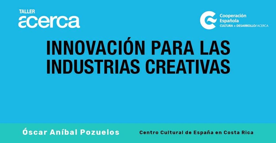 Innovación para las industrias creativas. Oscar Aníbal Pozuelos. Industria
