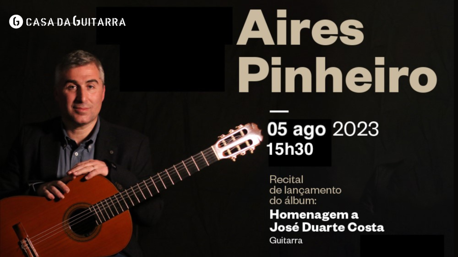 Aires Pinheiro | Homenagem a José Duarte Costa - Guitarra