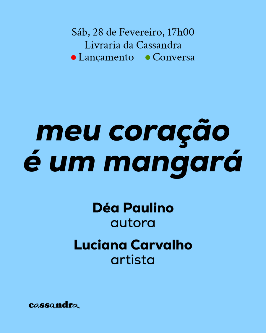 Lançamento de 'meu coração é um mangará', de Déa Paulino