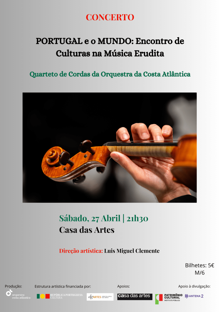 PORTUGAL e o MUNDO: Encontro de Culturas na Música Erudita Ciclo de Música de Câmara