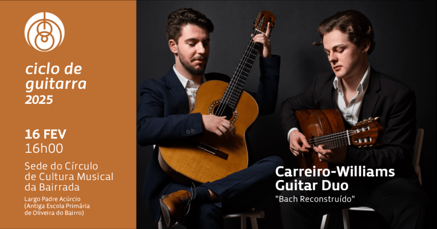 'Bach Reconstruído' - Concerto pelo Carreiro-Williams Guitar Duo