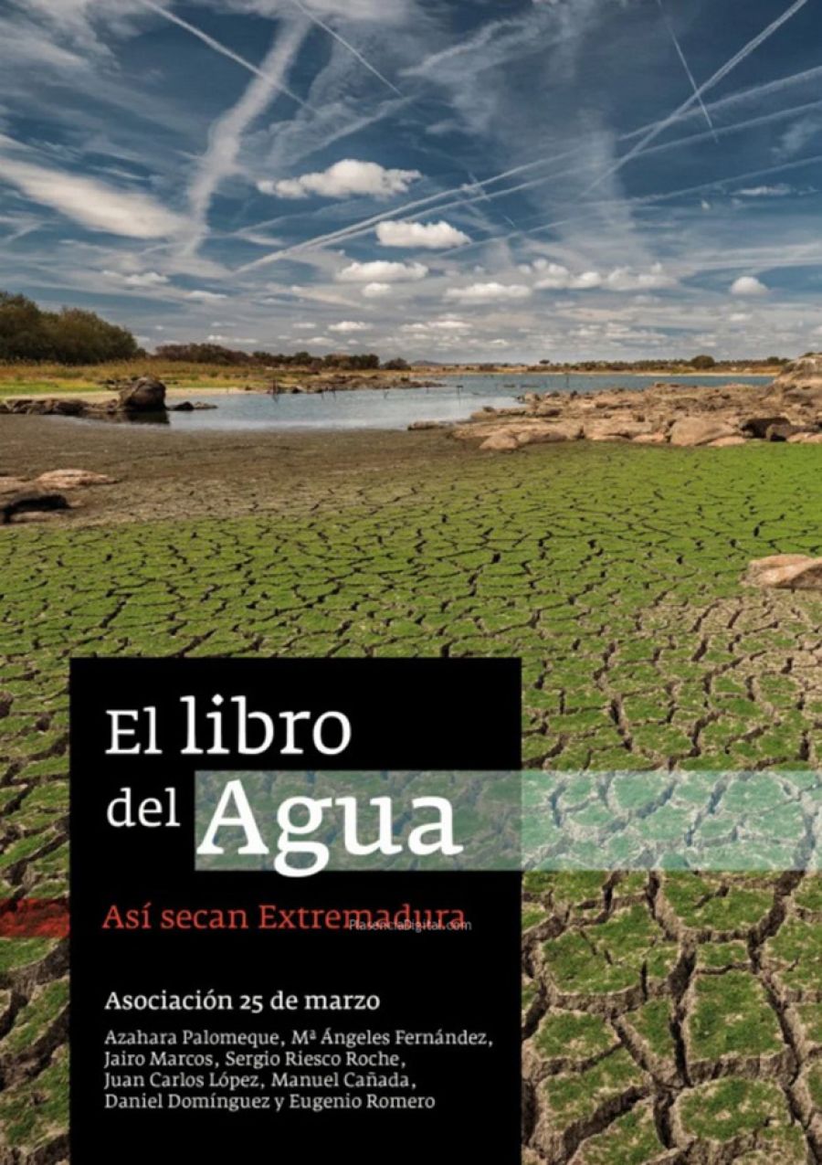 Presentación ‘El libro del Agua: Así secan Extremadura’