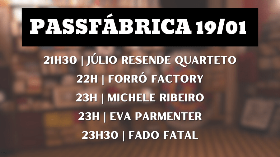 Julio Resende Quarteto | Forró Factory | Michele Ribeiro | Eva Parmenter | Fado Fatal