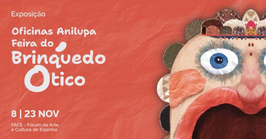 Exposição Oficinas ANILUPA | Feira do Brinquedo Ótico