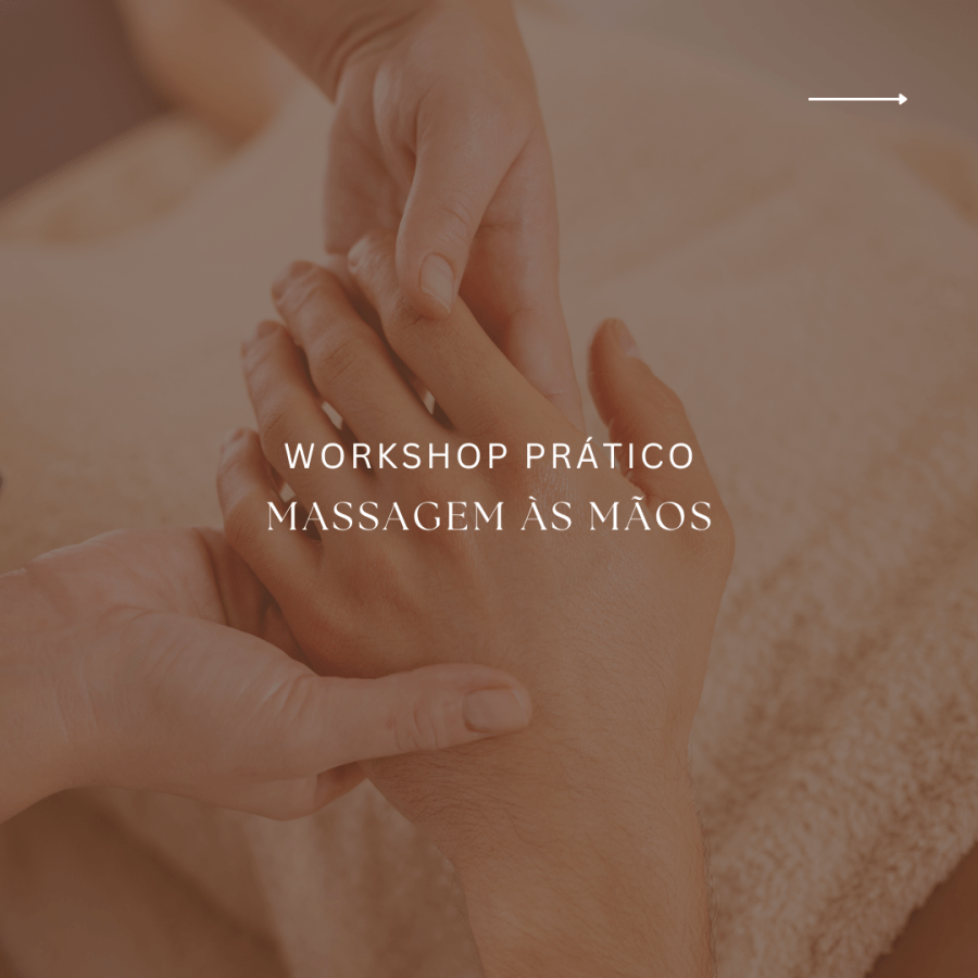 Workshop: Massagens às Mãos (1h)