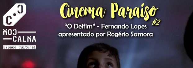 Cinema Paraíso #2 - 'O Delfim'