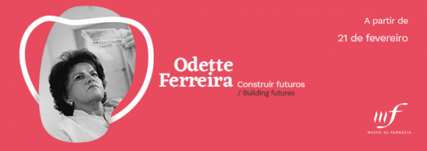 Inauguração - Exposição Odette Ferreira - Construir Futuros