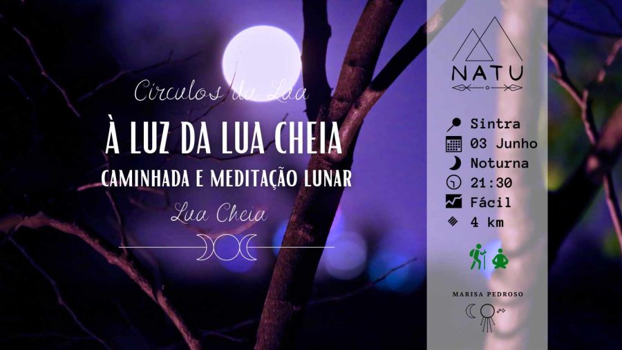 À Luz da Lua Cheia - Caminhada e Meditação Lunar | Sintra