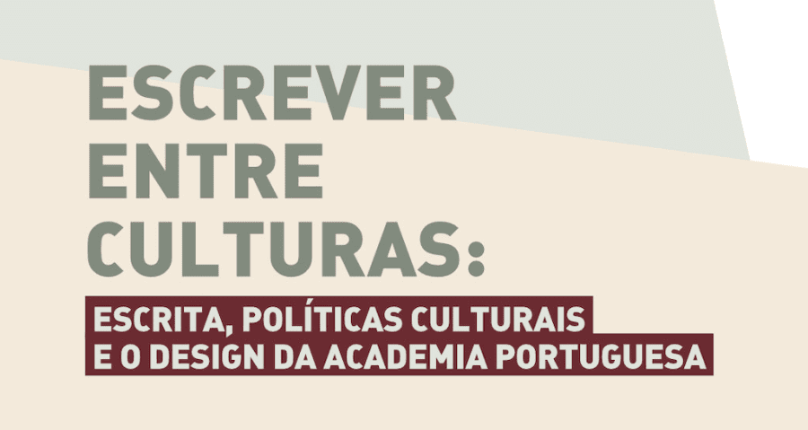 Mini-Treino Vivencial Escrever Entre Culturas: Escrita, Políticas Culturais e o Design na Academia Portuguesa