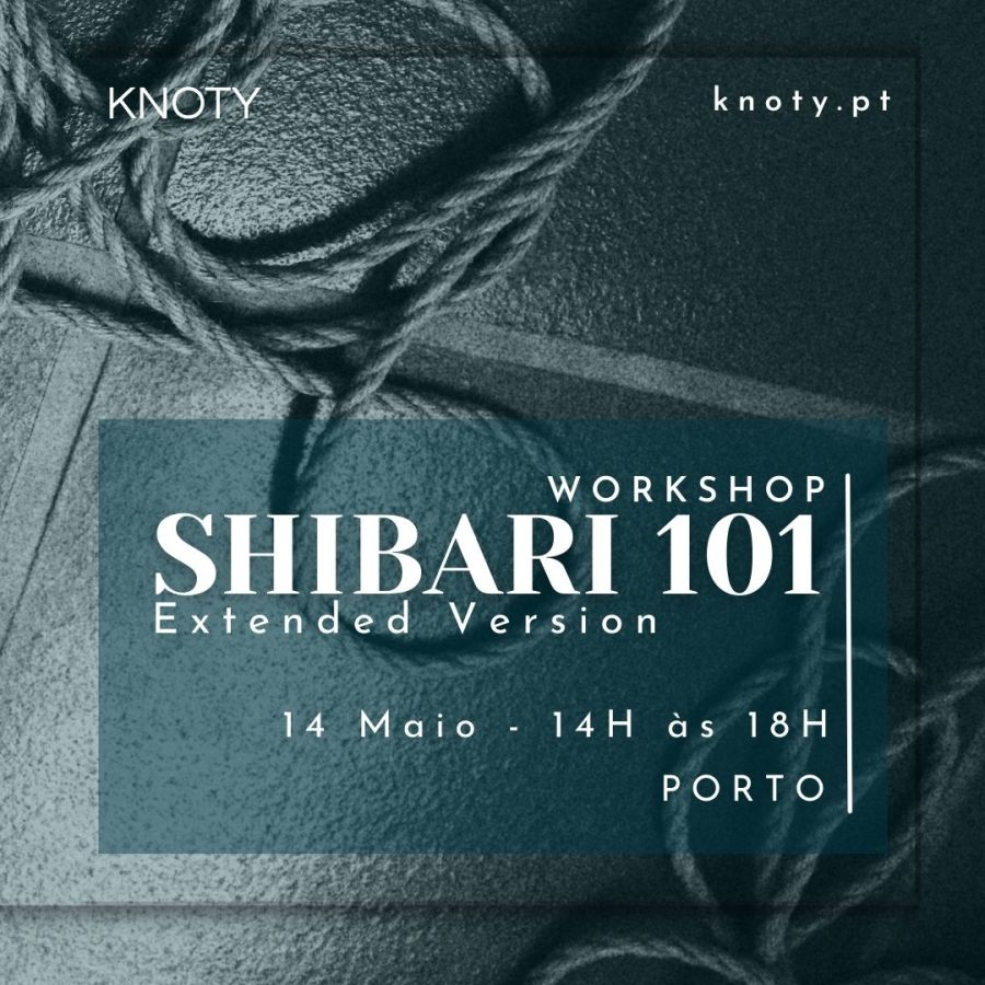 Workshop Iniciação ao Shibari | Porto | 14 Maio