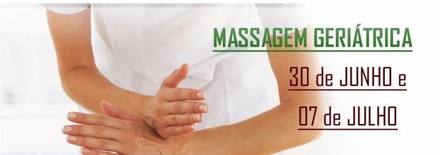 Massagem Geriátrica para Profissionais | 30 de JUNHO e 07 de JULHO