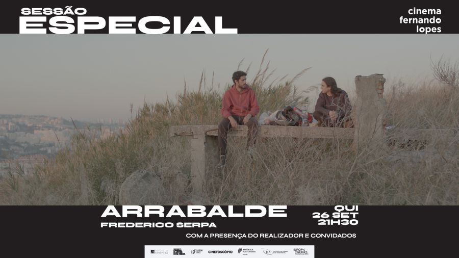 Sessão Especial do filme ARRABALDE, de Frederico Serpa com a presença do realizador e convidados, quinta-feira 26 setembro às 21h30