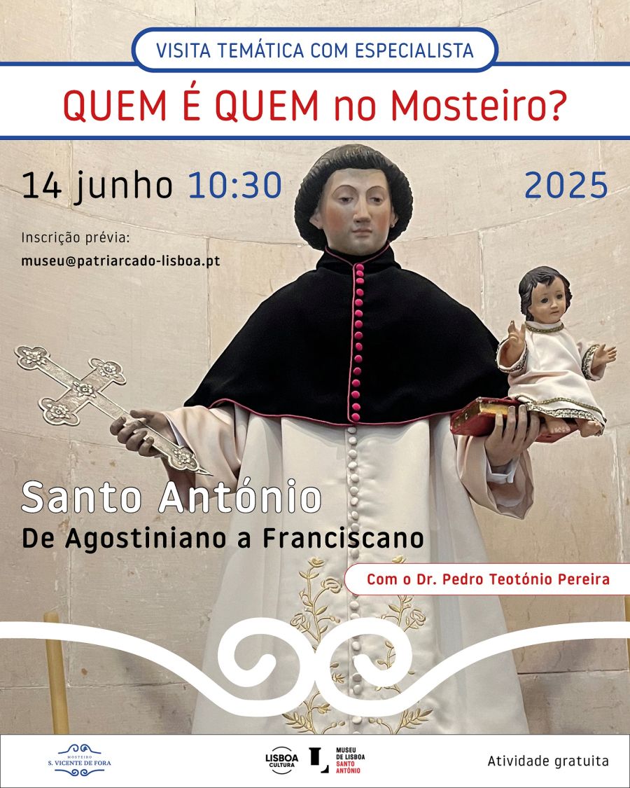 Quem é quem no Mosteiro? Santo António: De Agostiniano a Franciscano