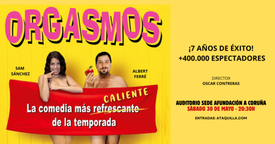 Orgasmos, la comedia en A Coruña