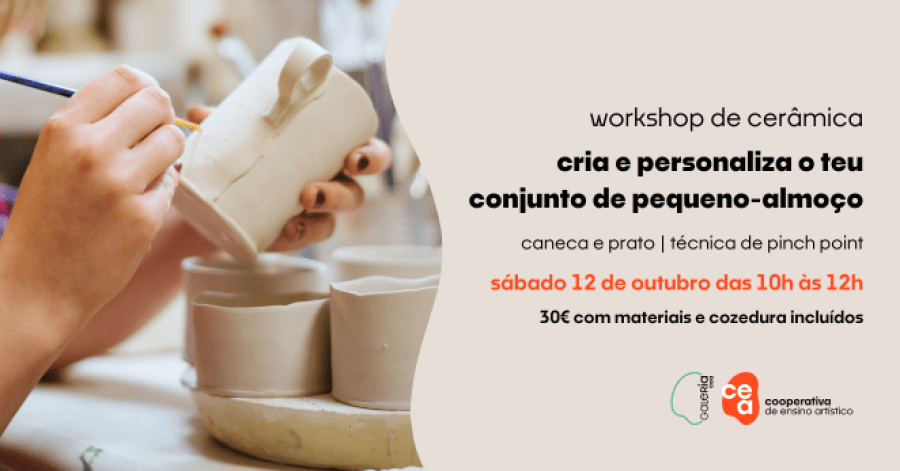 Workshop de Cerâmica | cria e personaliza o teu conjunto de pequeno-almoço