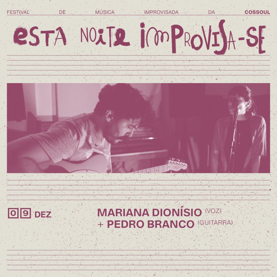 esta noite improvisa-se: Mariana Dionísio e Pedro Branco