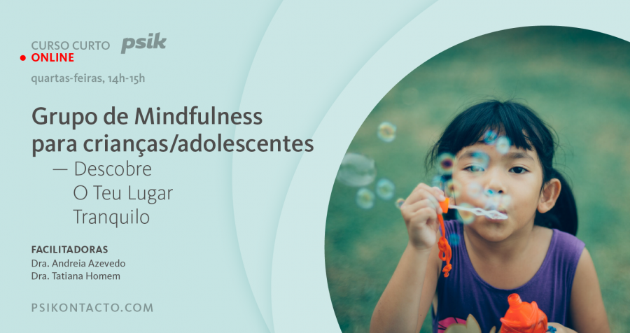 Grupo de Mindfulness para adolescentes: Descobre O Teu Lugar Tranquilo (Online)
