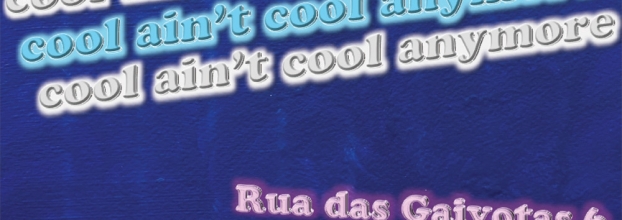 COOL AIN'T COOL ANYMORE / Programa expositivo