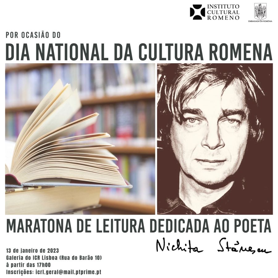 Dia Nacional da Cultura Romena assinalado em Portugal através da tradicional Maratona Literária dedicada este ano ao poeta Nichita Stănescu
