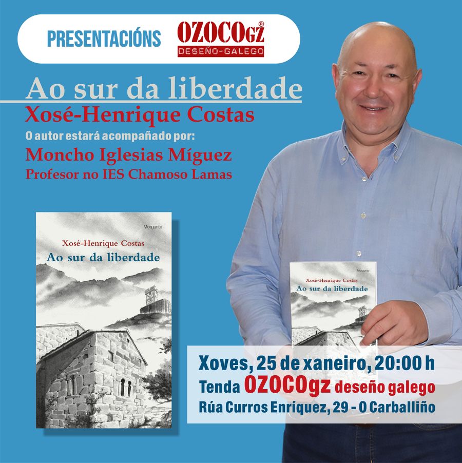 Presentación de AO SUR DA LIBERDADE, de Xosé-Henrique Costas