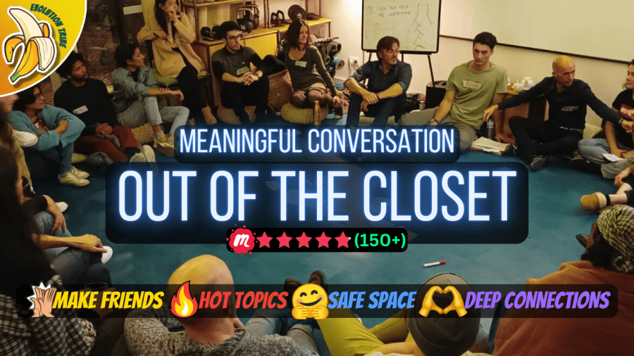 Meaningful Conversation - OUT OF THE CLOSET